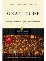GRATITUDE : GIVING THANKS IN LIFE'S