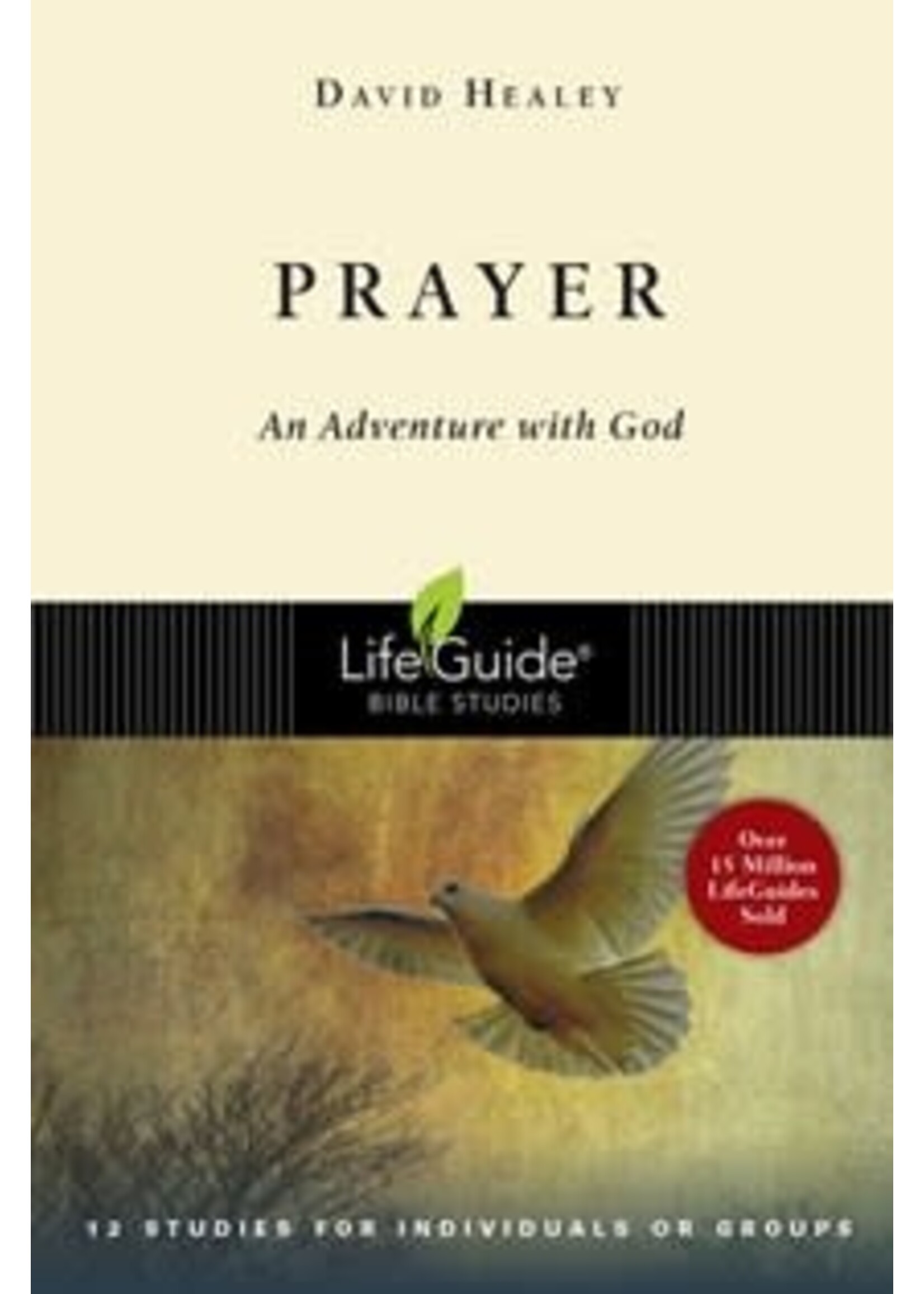 PRAYER : AN ADVENTURE WITH GOD