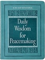 DAILY WISDOM FOR PEACEMAKING