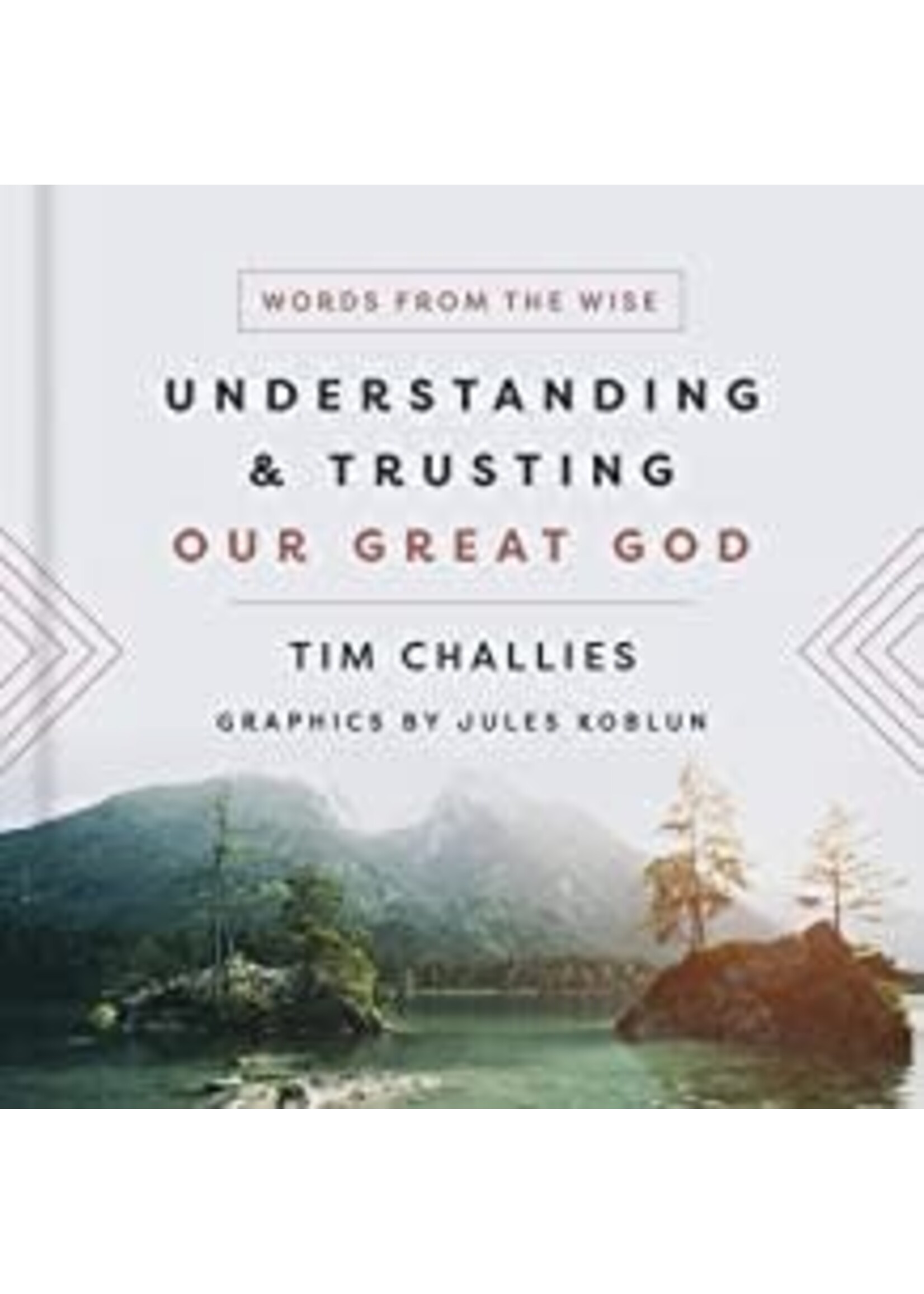 Understanding and Trusting Our Great God