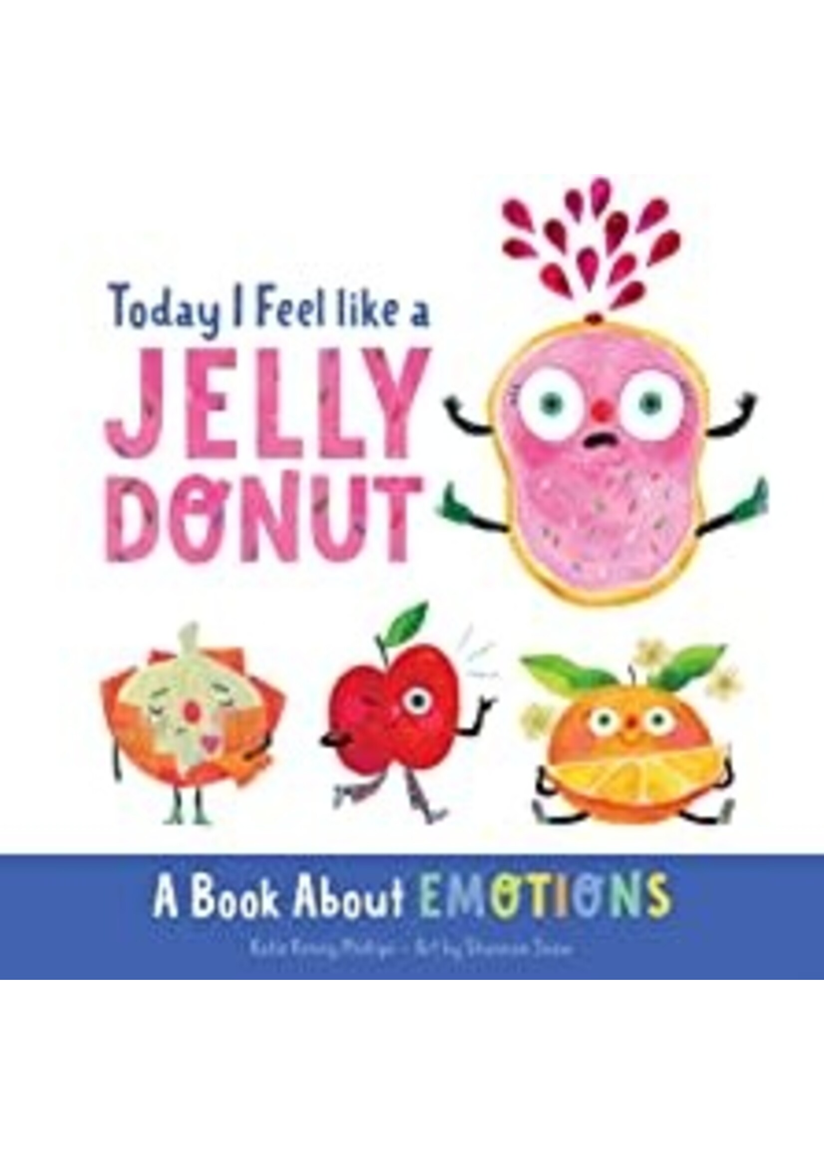 Today I Feel Like a Jelly Donut