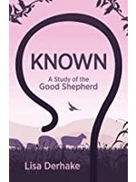 KNOWN : A STUDY OF THE GOOD SHEPHER