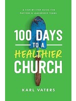 100 DAYS TO A HEALTHIER CHURCH