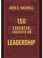 150 ESSENTIAL INSIGHTS ON LEADERSHI