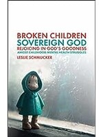 Broken Children Sovereign God