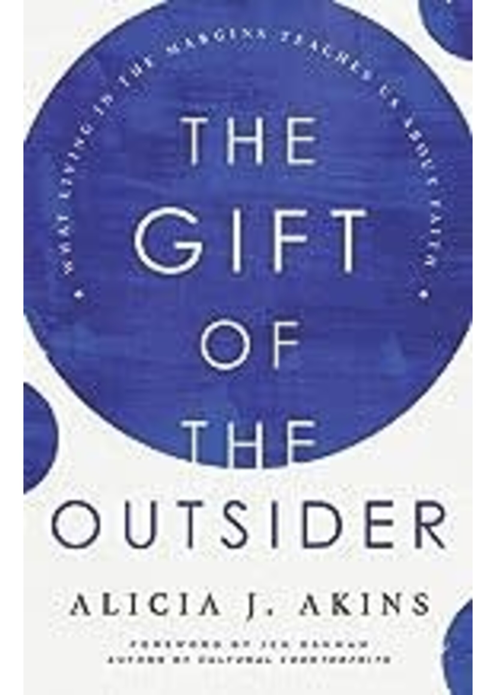 The Gift of the Outsider