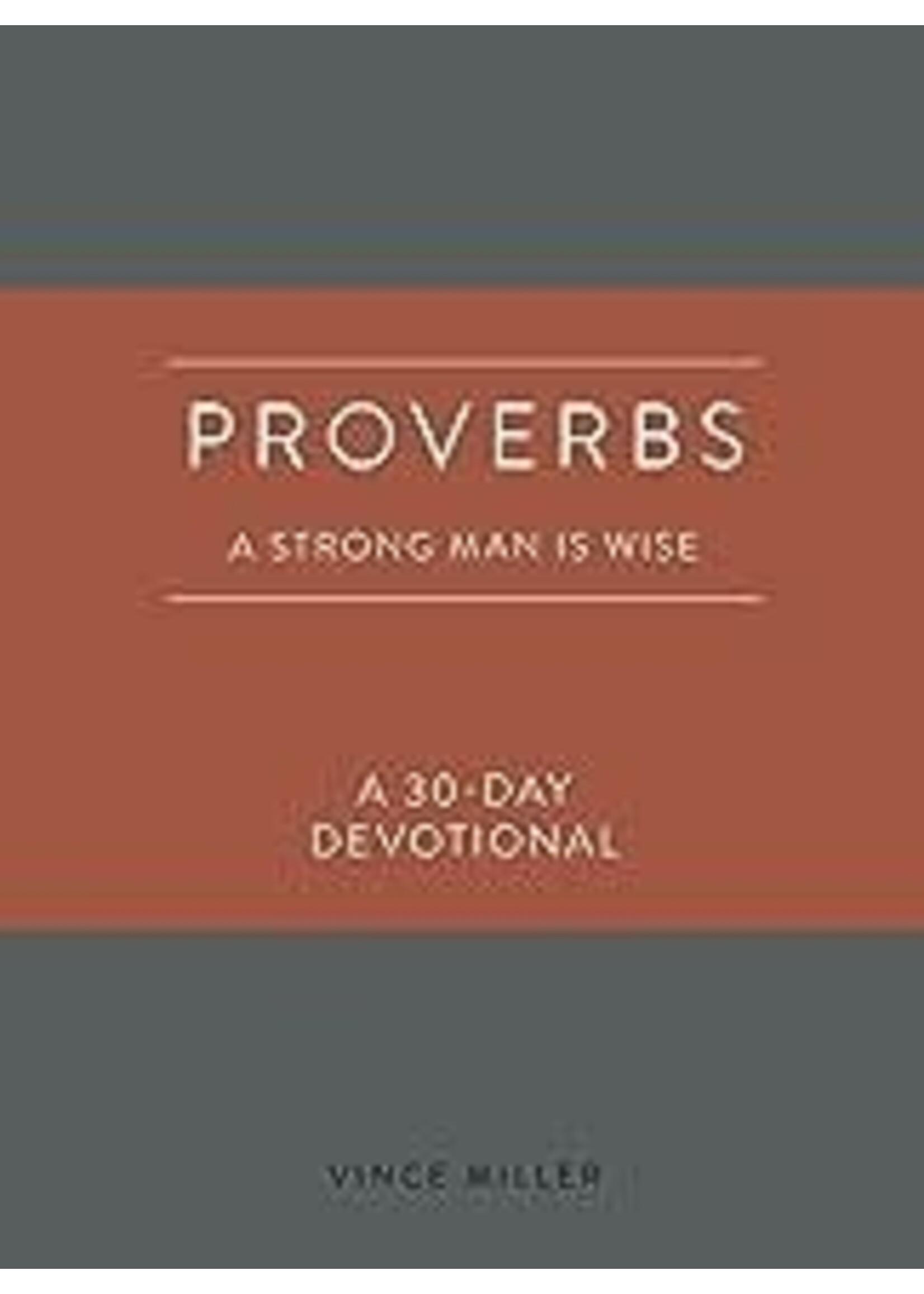 Proverbs: A Strong Man Is Wise