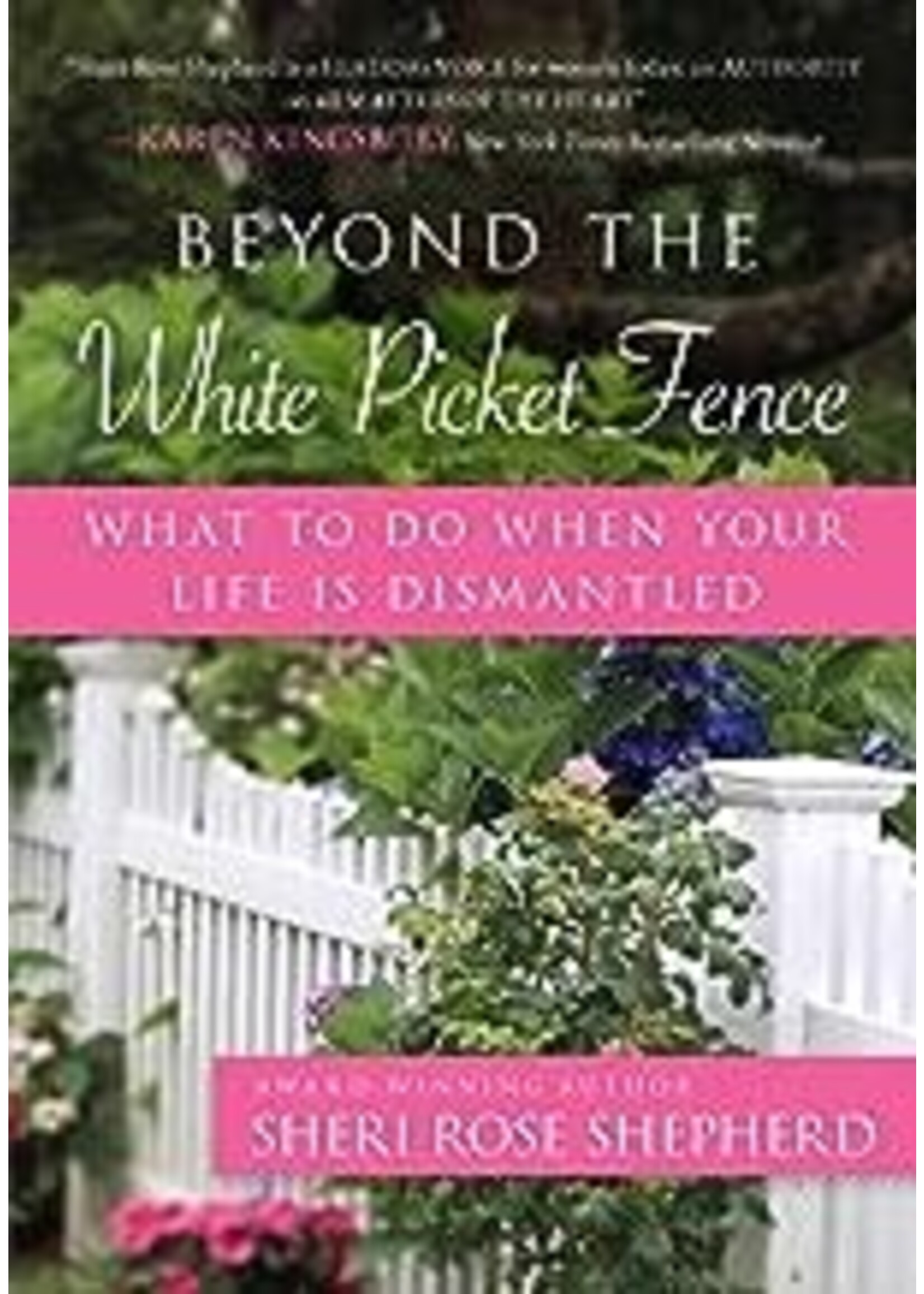 Beyond the White Picket Fence