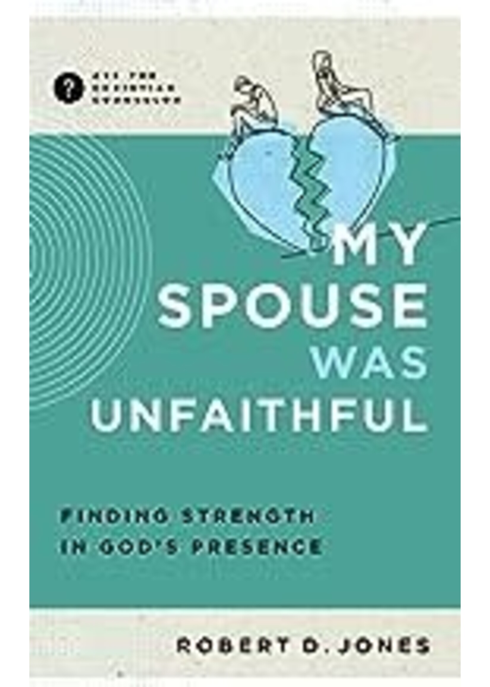 My Spouse was Unfaithful