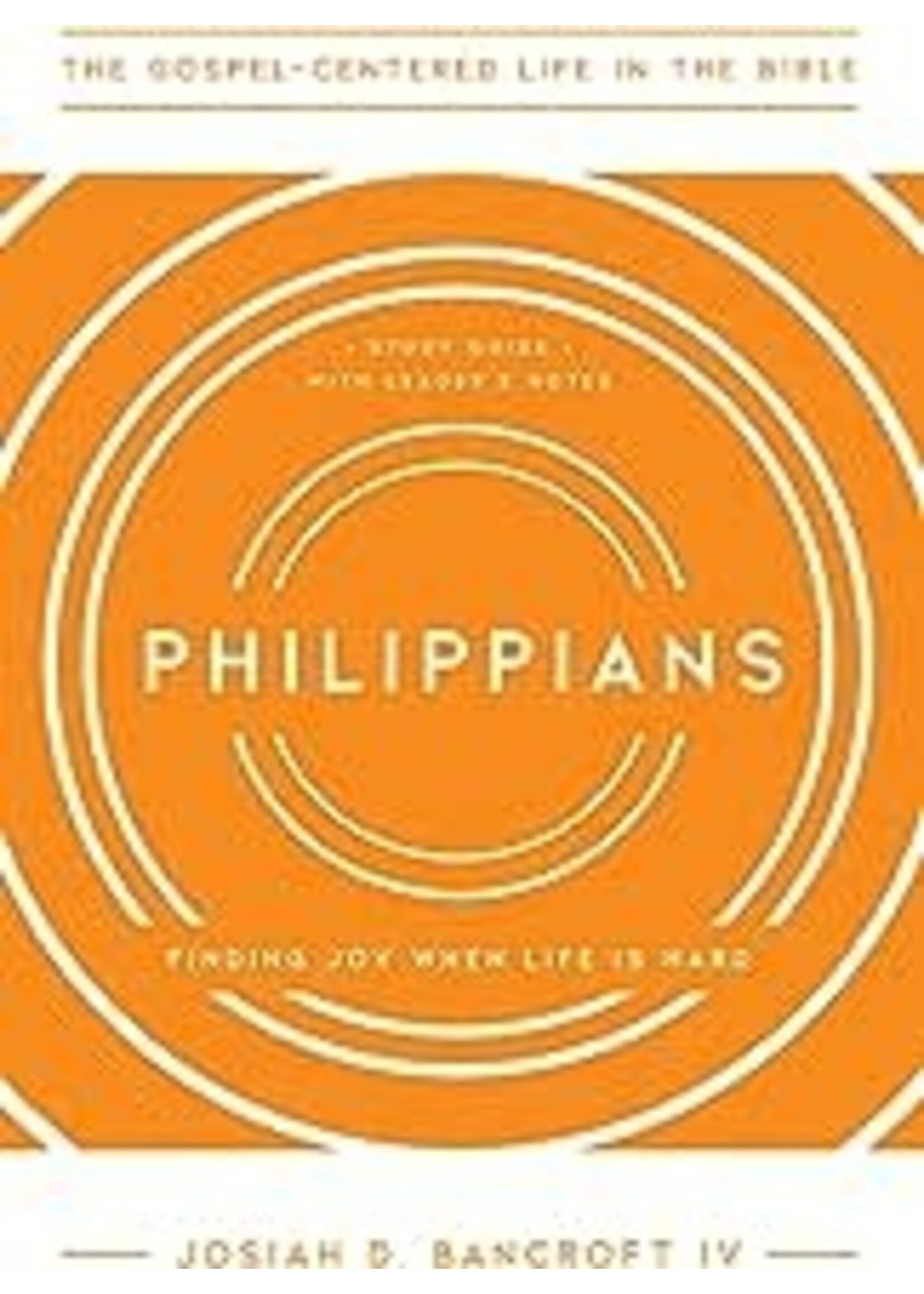 Philippians: Finding Joy When Life is Hard