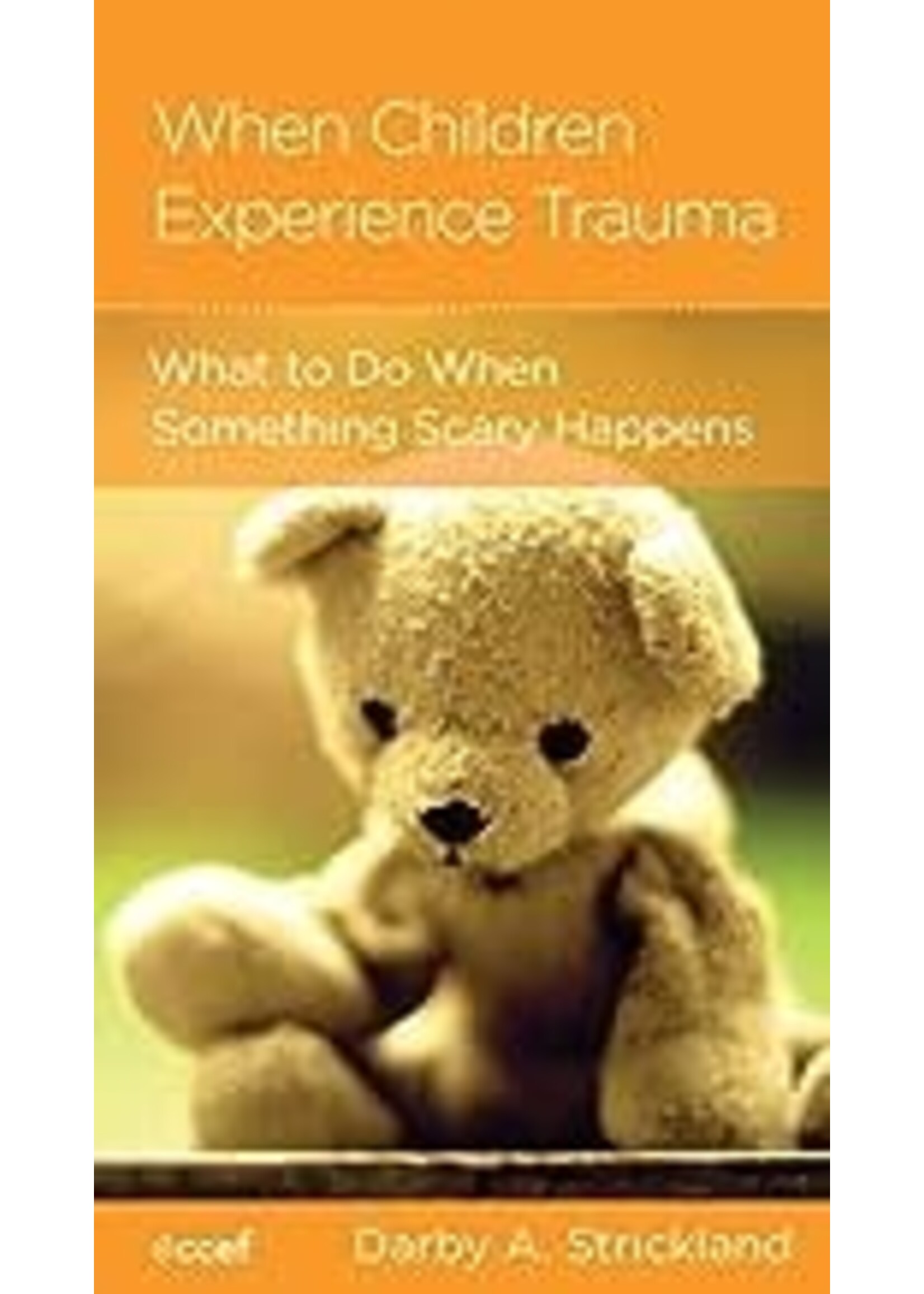When Children Experience Trauma