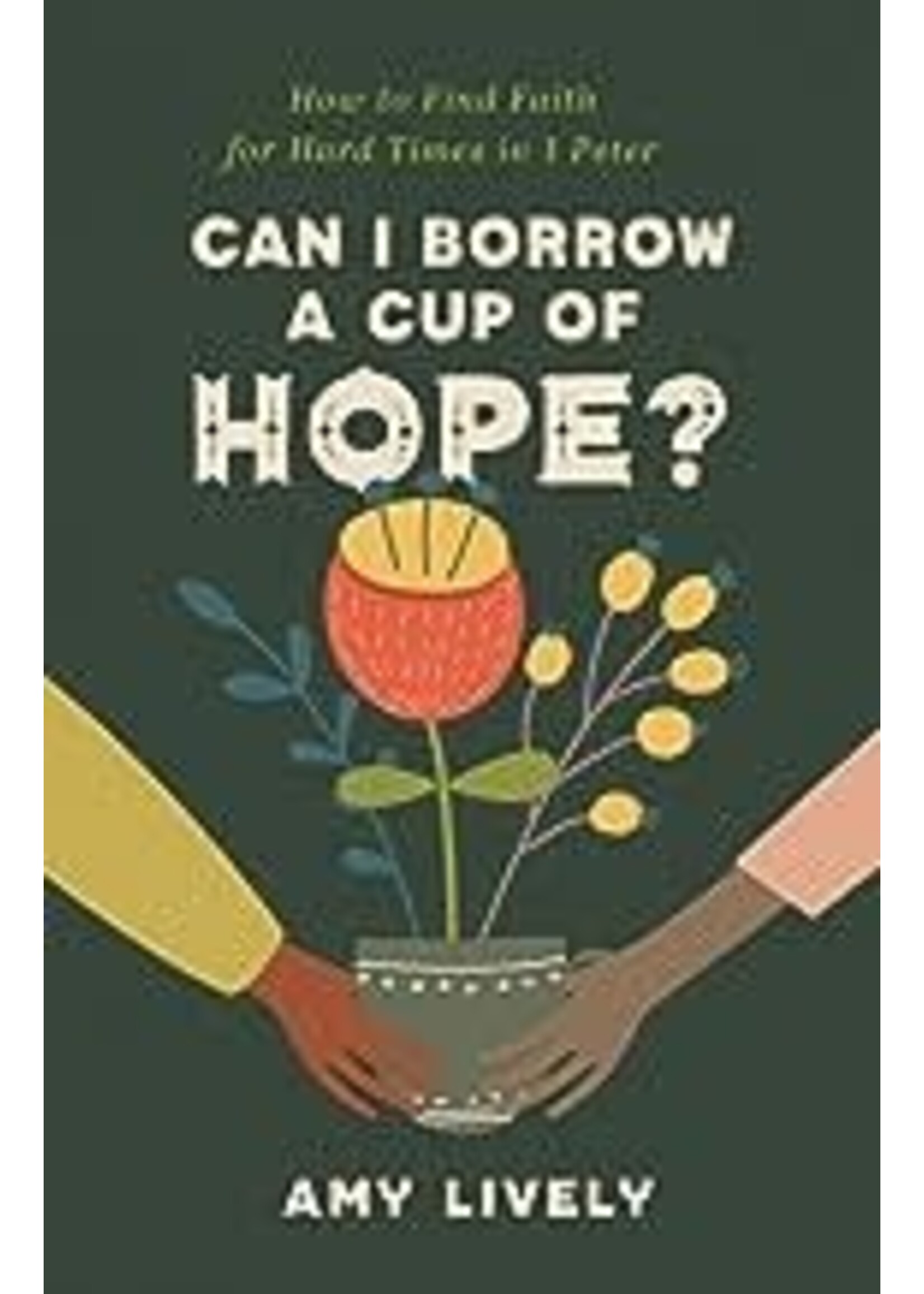 Can I Borrow a Cup of Hope