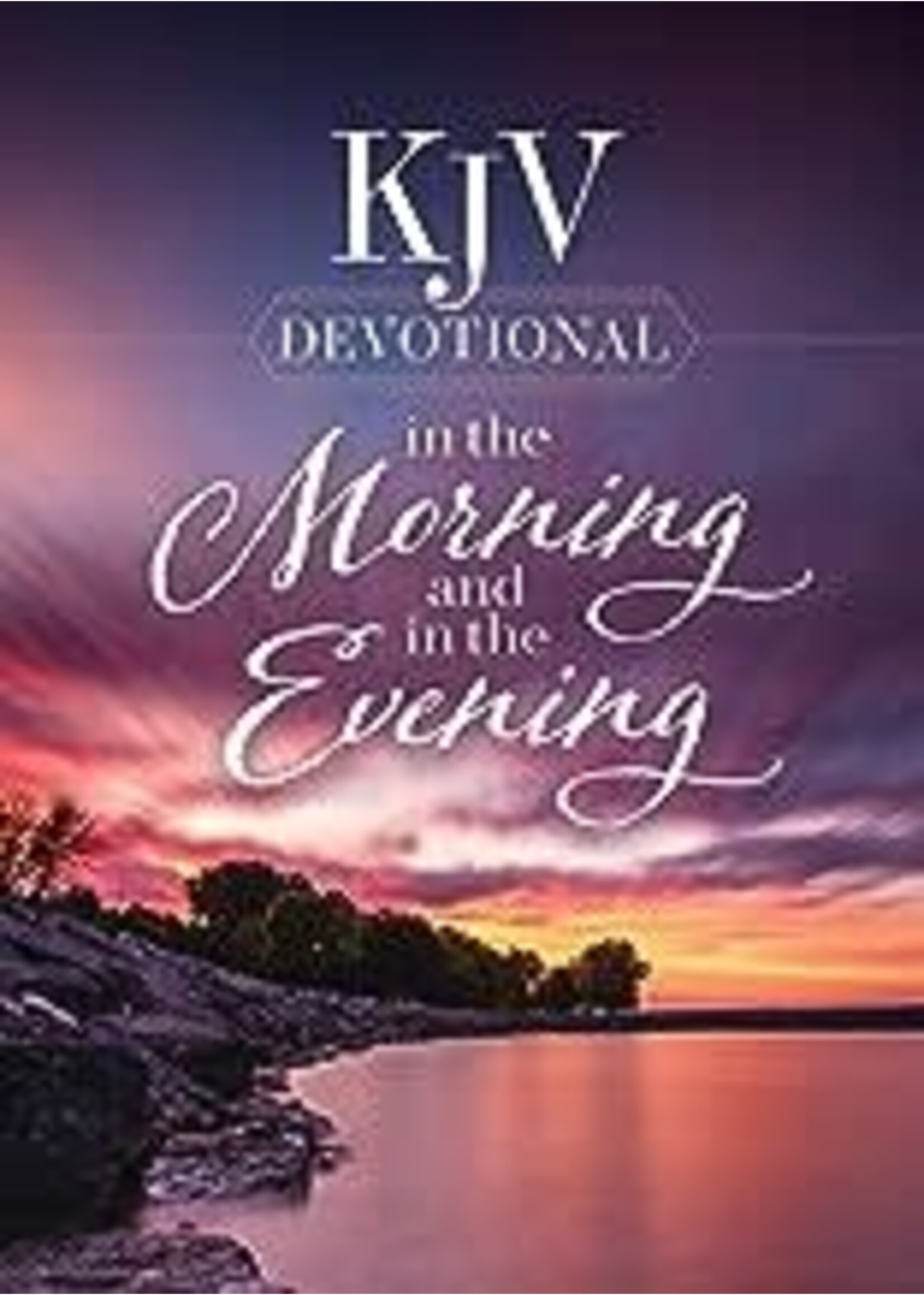 KJV Devotional in the Morning and the Evening