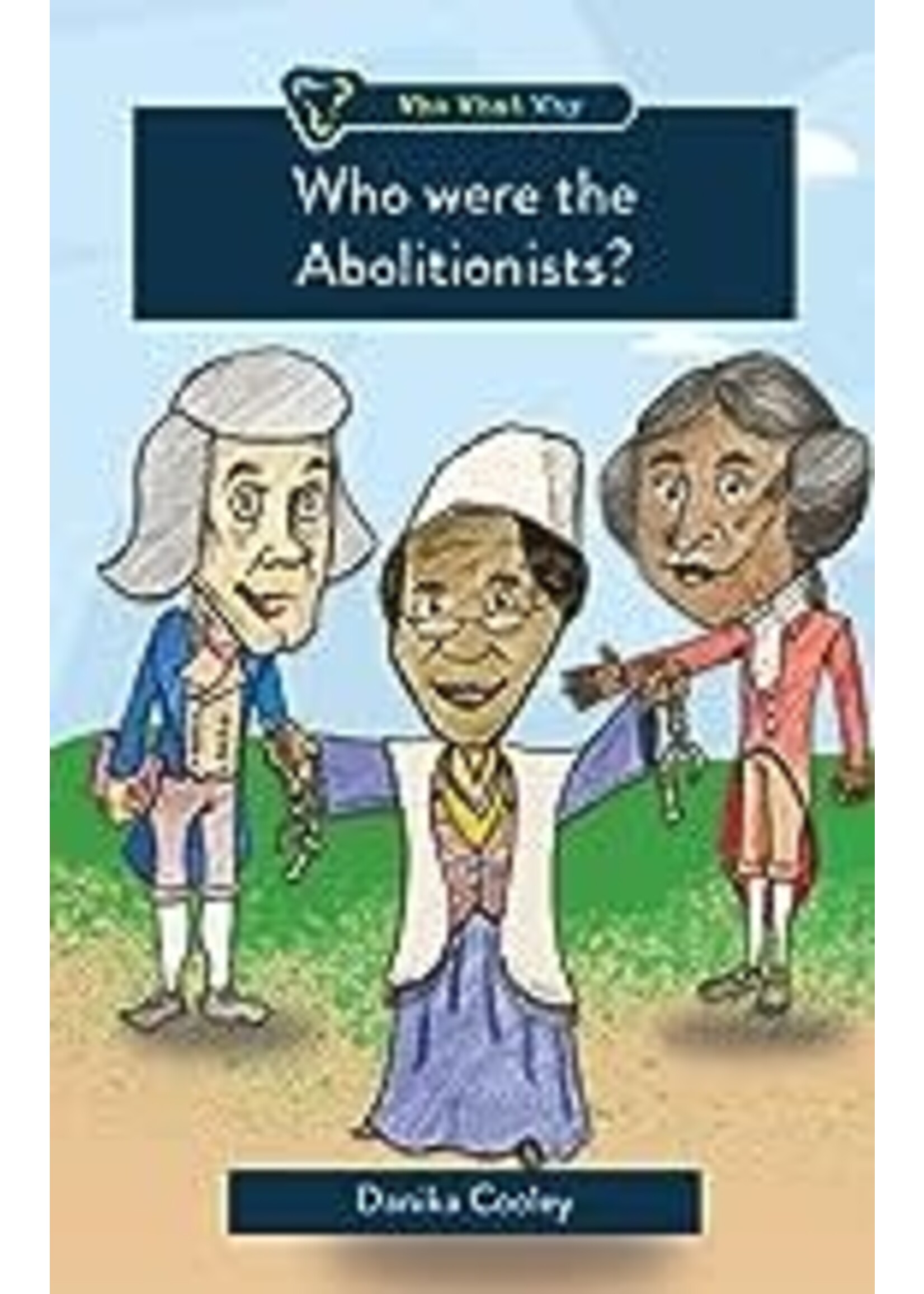 Who Were the Abolitionists