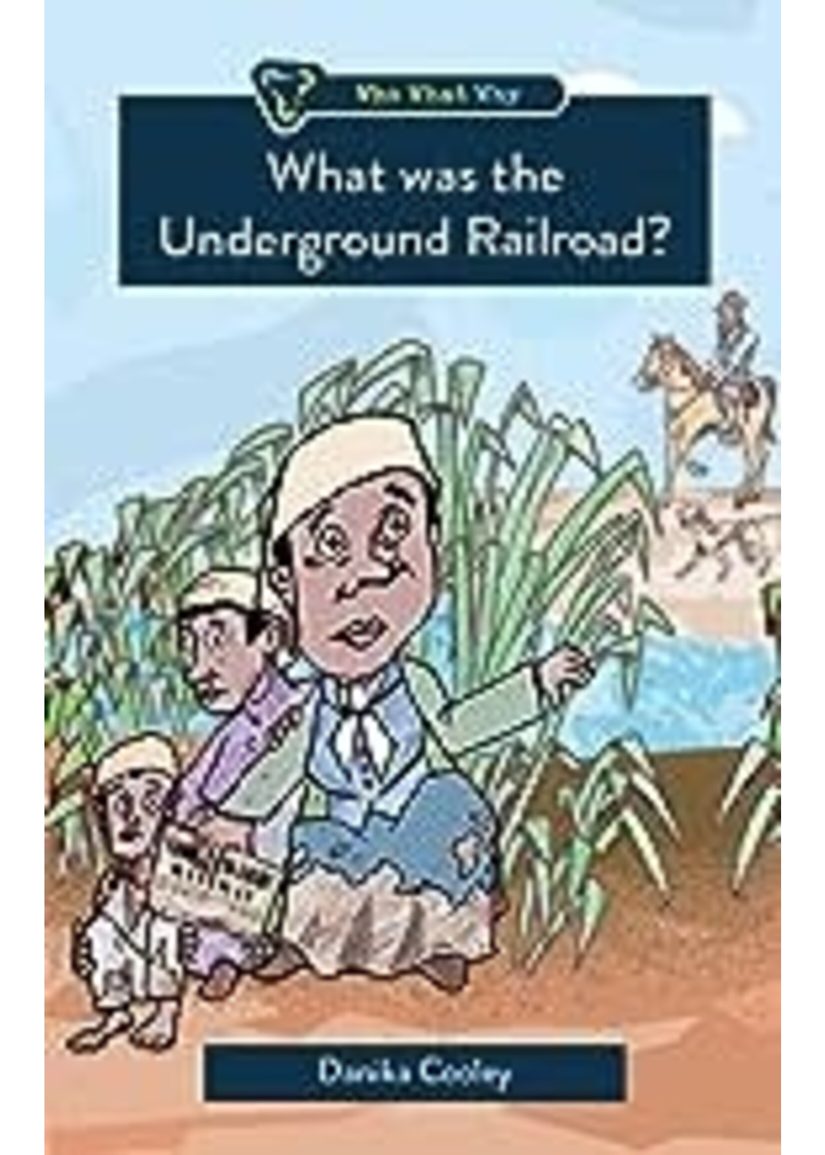 What Was the Underground Railroad