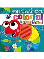 Never Touch God Colorful Creations