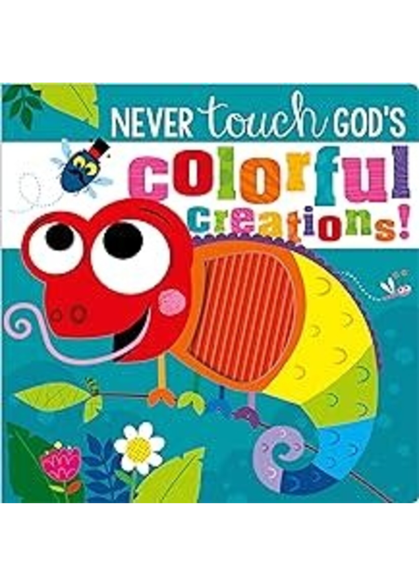 Never Touch God Colorful Creations