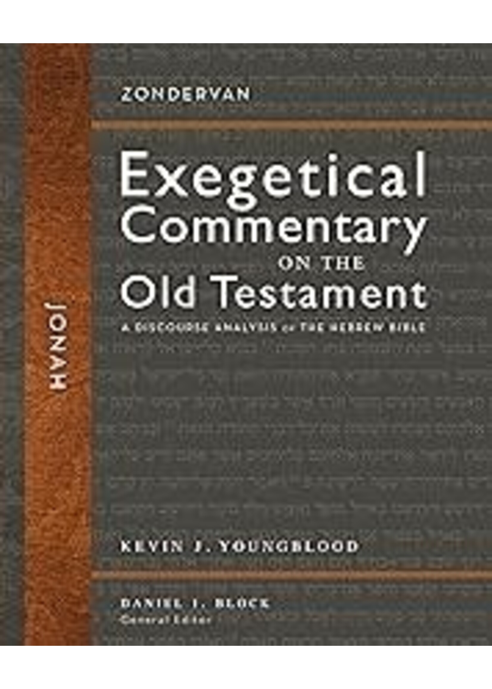 Jonah (first ed) Zondervan Exegetical Commentary on the Old Testament