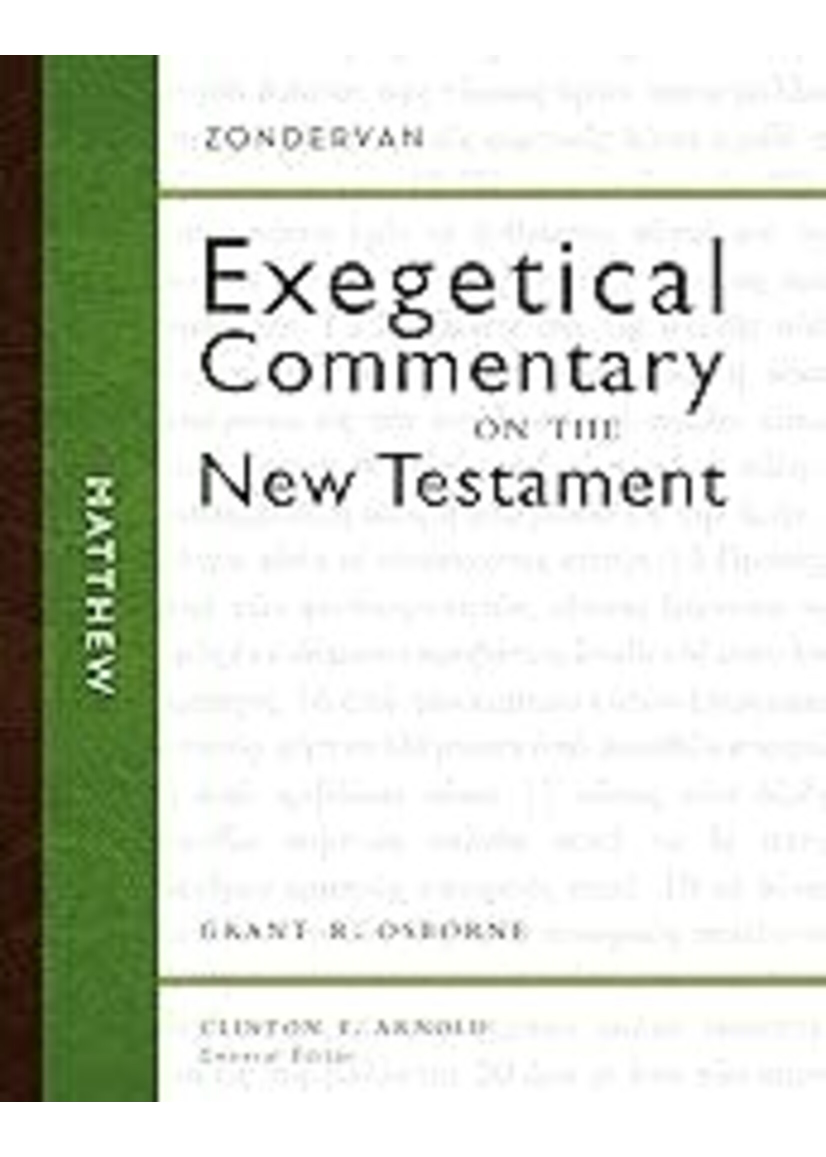 Matthew (Zondervan Exegetical Commentary On New Testament)