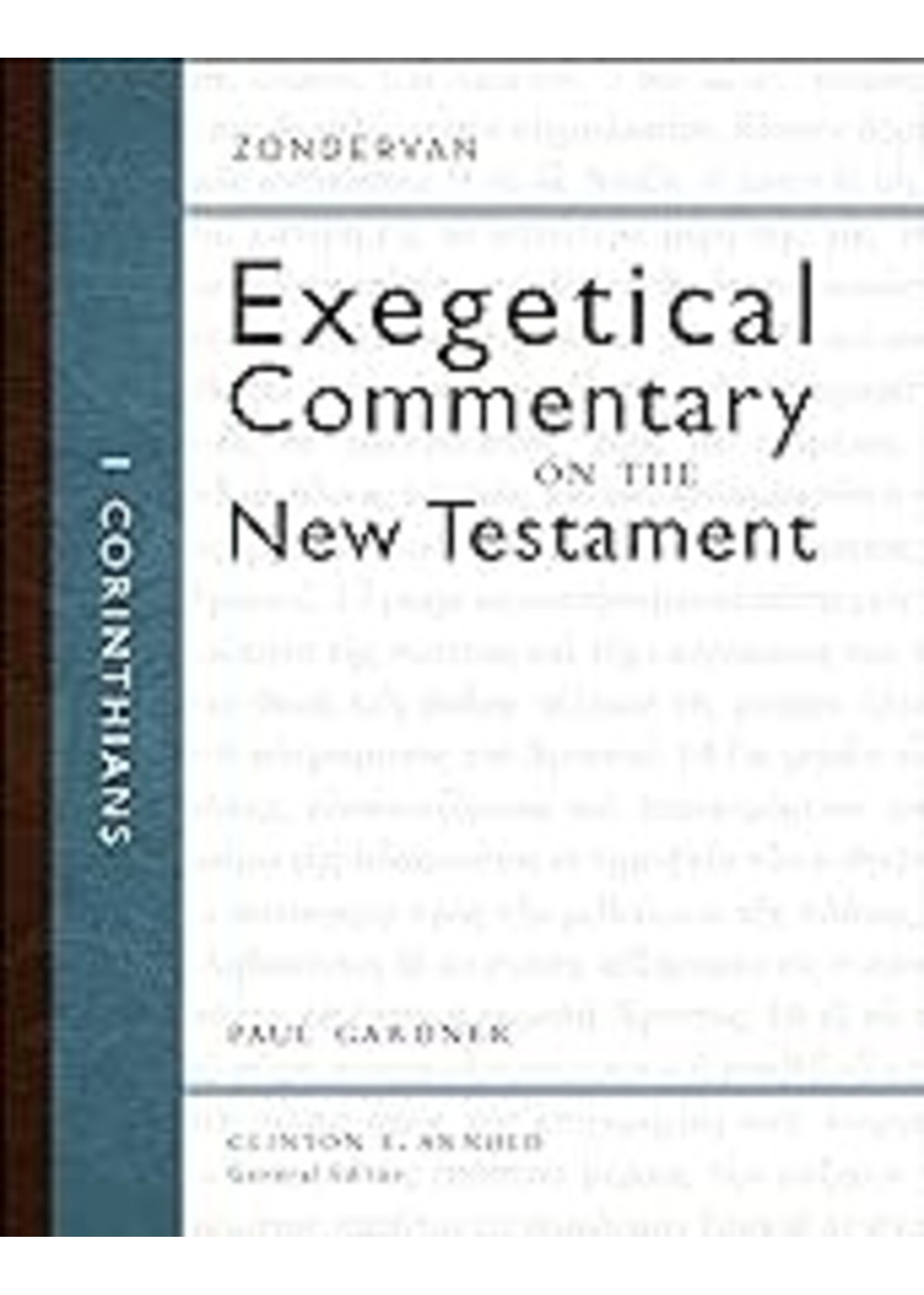 1 Corinthians (Zondervan Exegetical Commentary On New Testament)