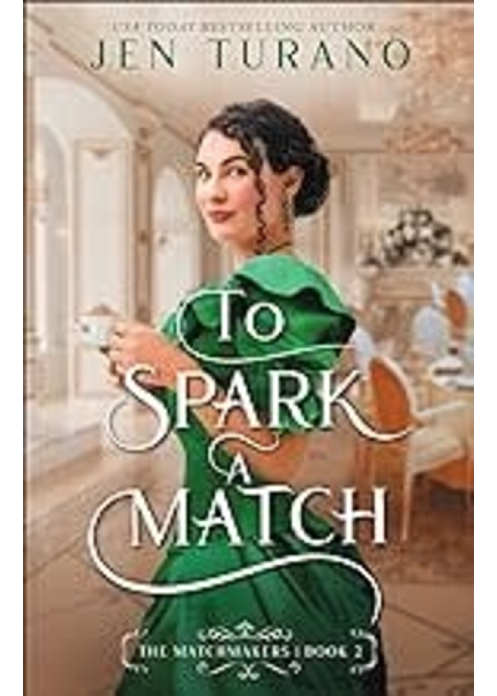 To Spark A Match (The Matchmakers #2)