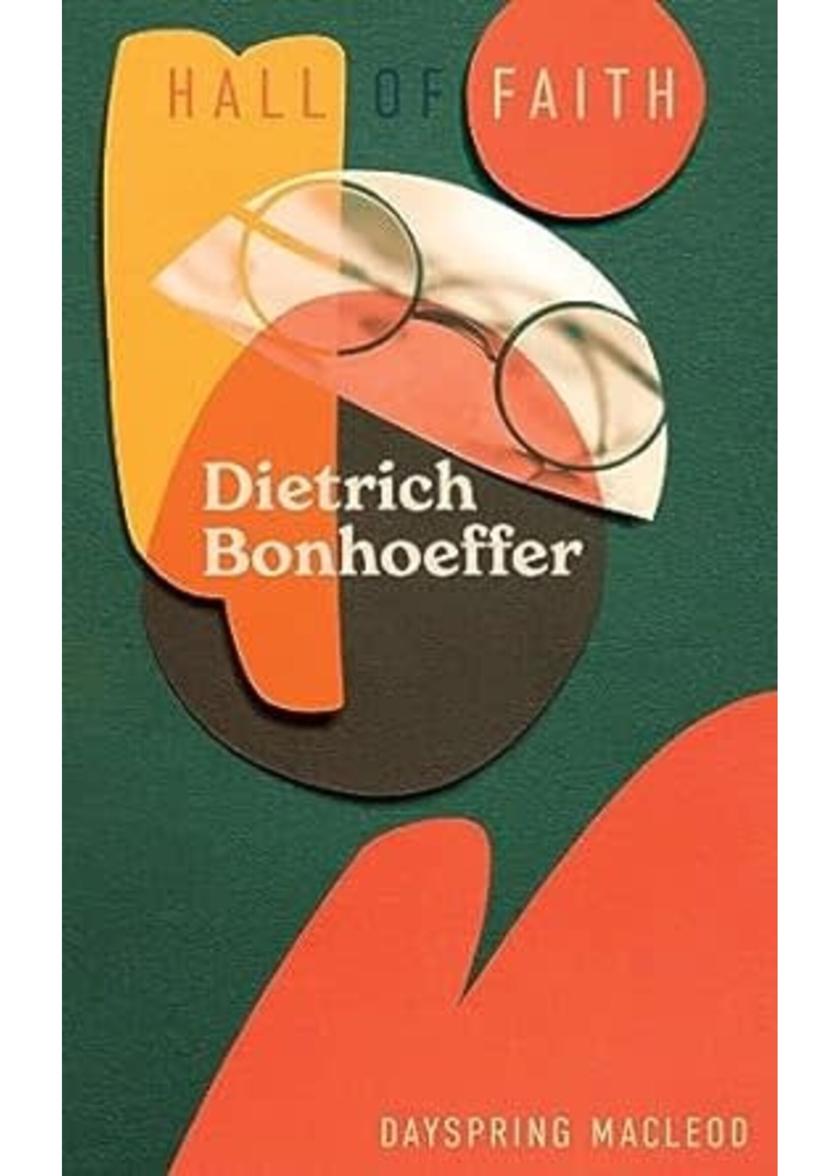 Hall of Faith Dietrich Bonhoeffer