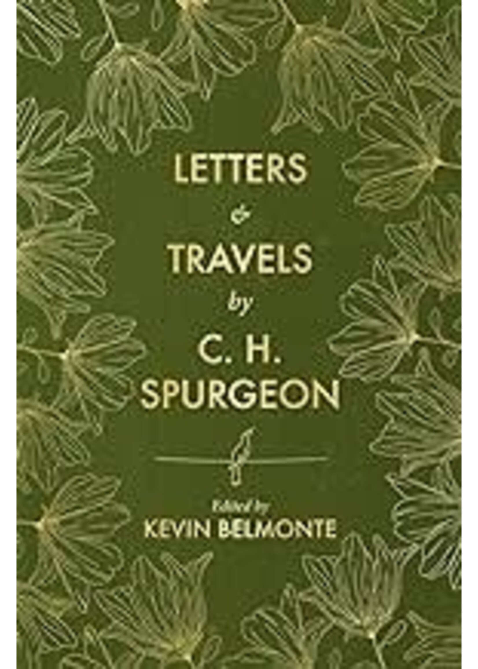 Letters and Travels by C. H. Spurgeon