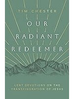 Our Radiant Redeemer