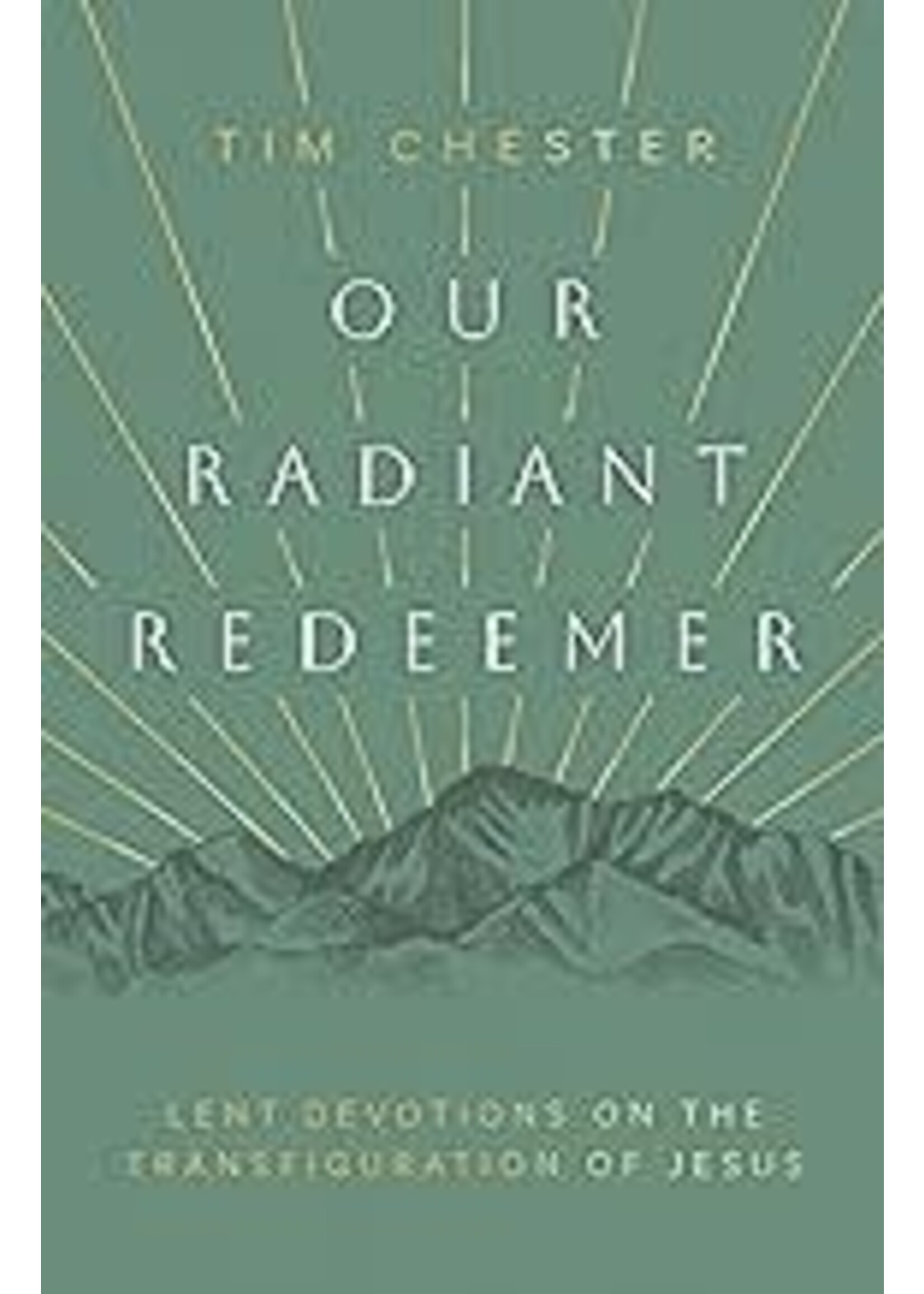 Our Radiant Redeemer