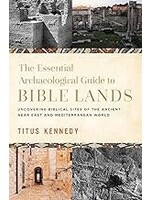 The Essential Archaeological Guide To Bible Lands