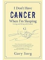 I don't Have Cancer When I'm Sleeping