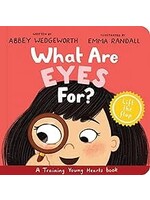 What Are Eyes For? Board Book