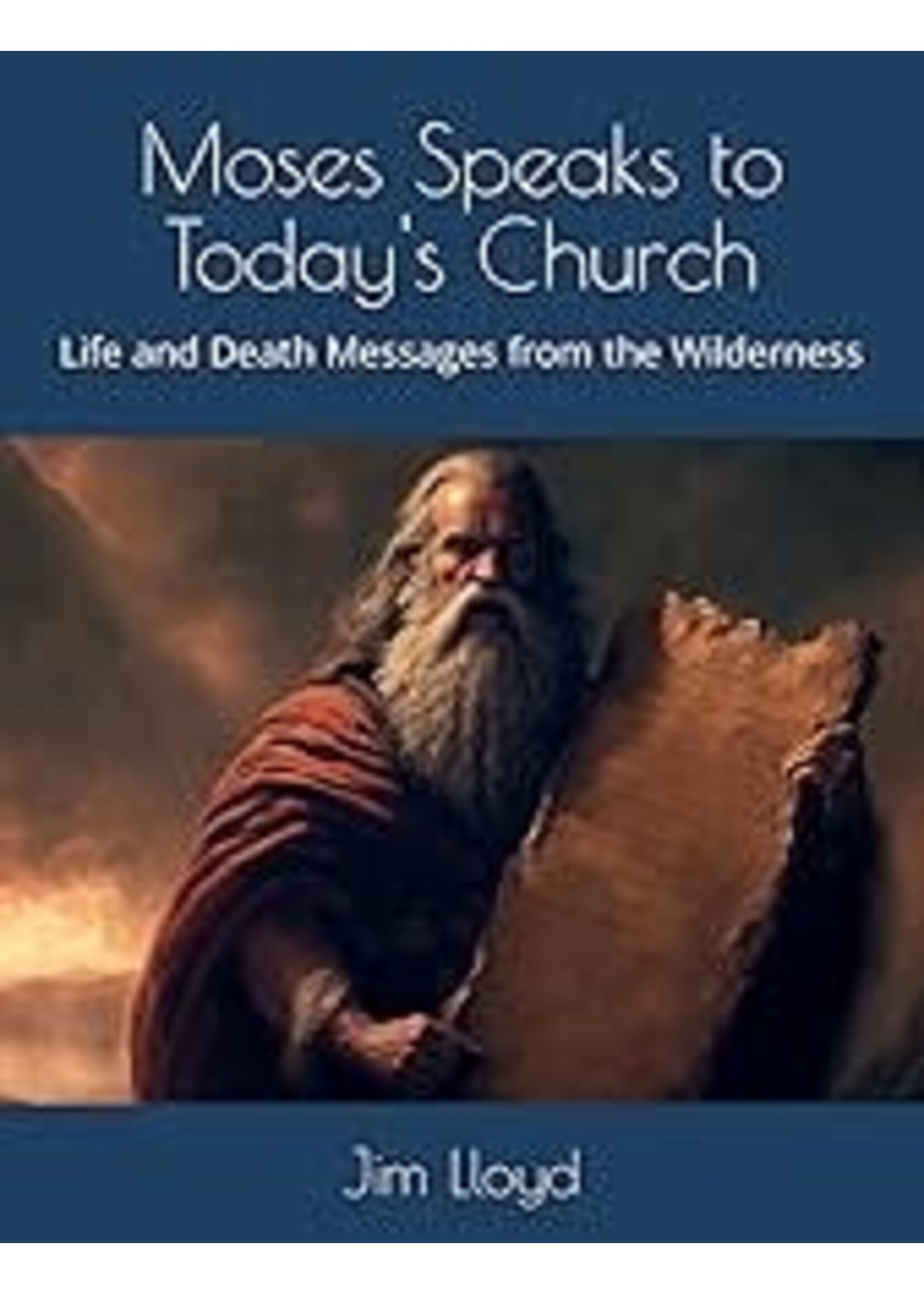 Moses Speaks to Today's Church