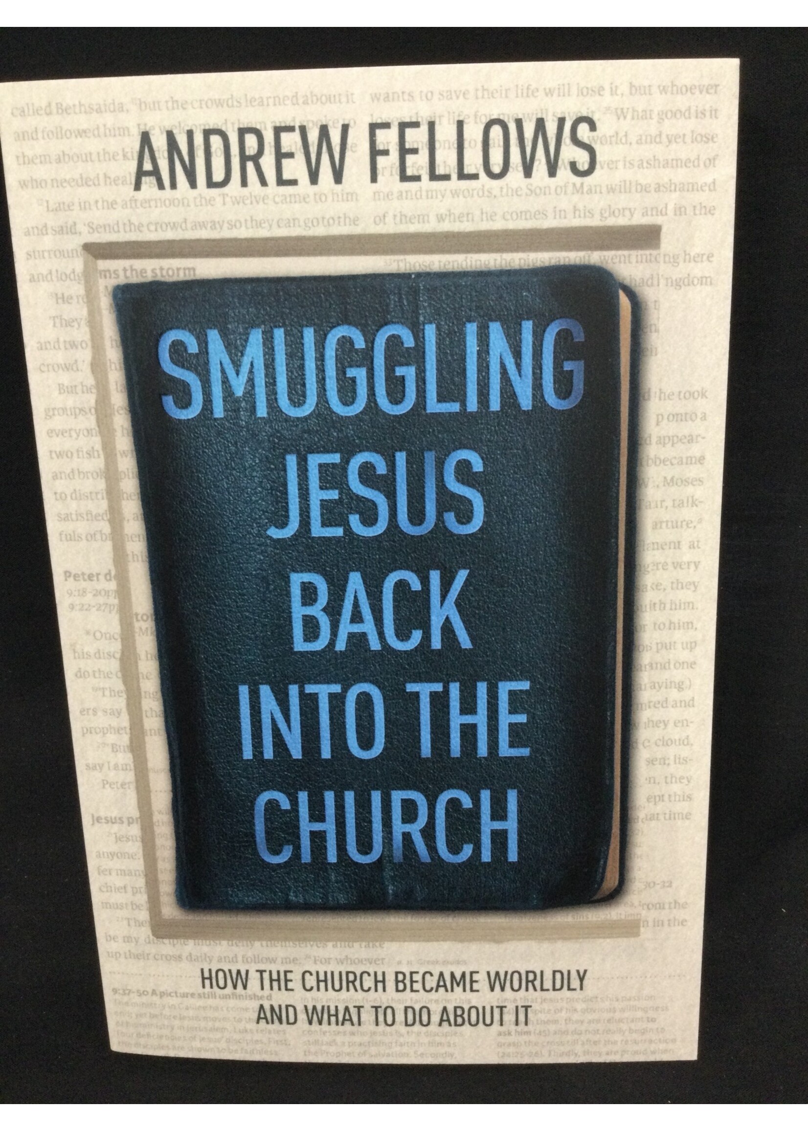 Smuggling Jesus Back into the Church