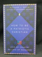 HOW TO BE A PATRIOTIC CHRISTIAN