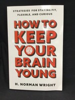 HOW TO KEEP YOUR BRAIN YOUNG