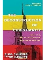The Deconstruction Of Christianity