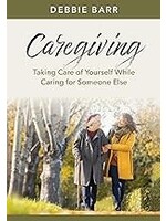 Caregiving (Hope And Healing)