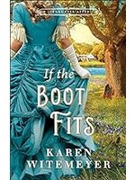 If The Boot Fits (Texas Ever After)