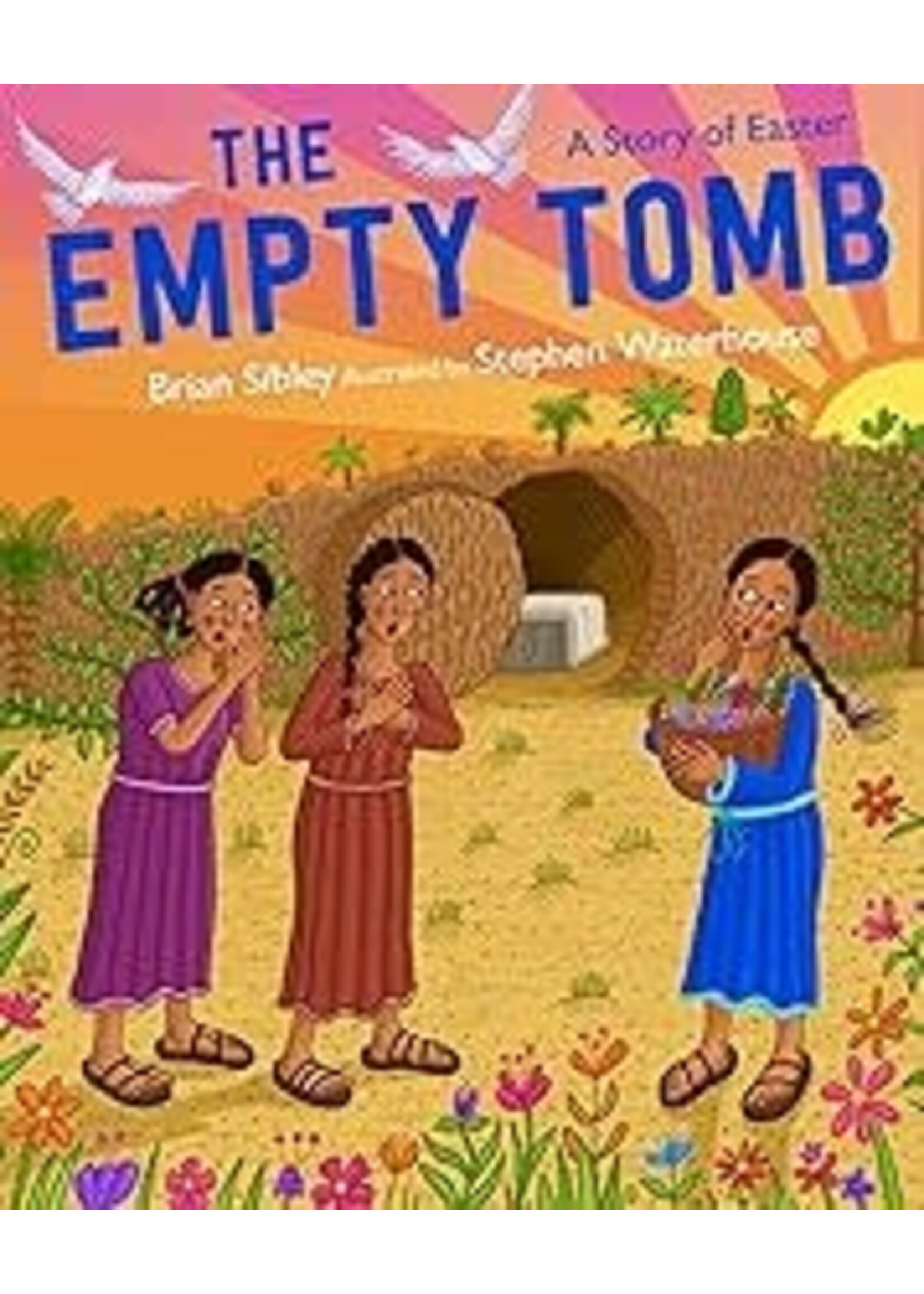 The Empty Tomb: A Story of Easter