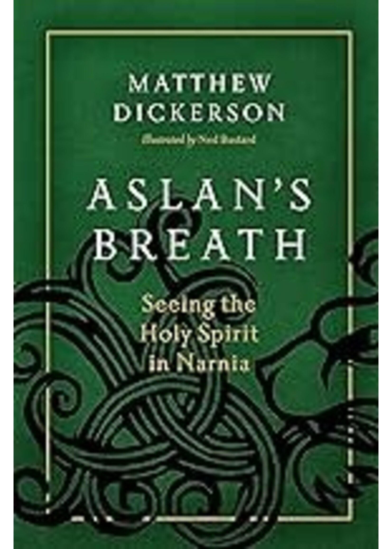 Aslan's Breath: Seeing the Holy Spirit in Narnia
