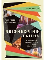Neighboring Faiths Christian Introduction to World Religions