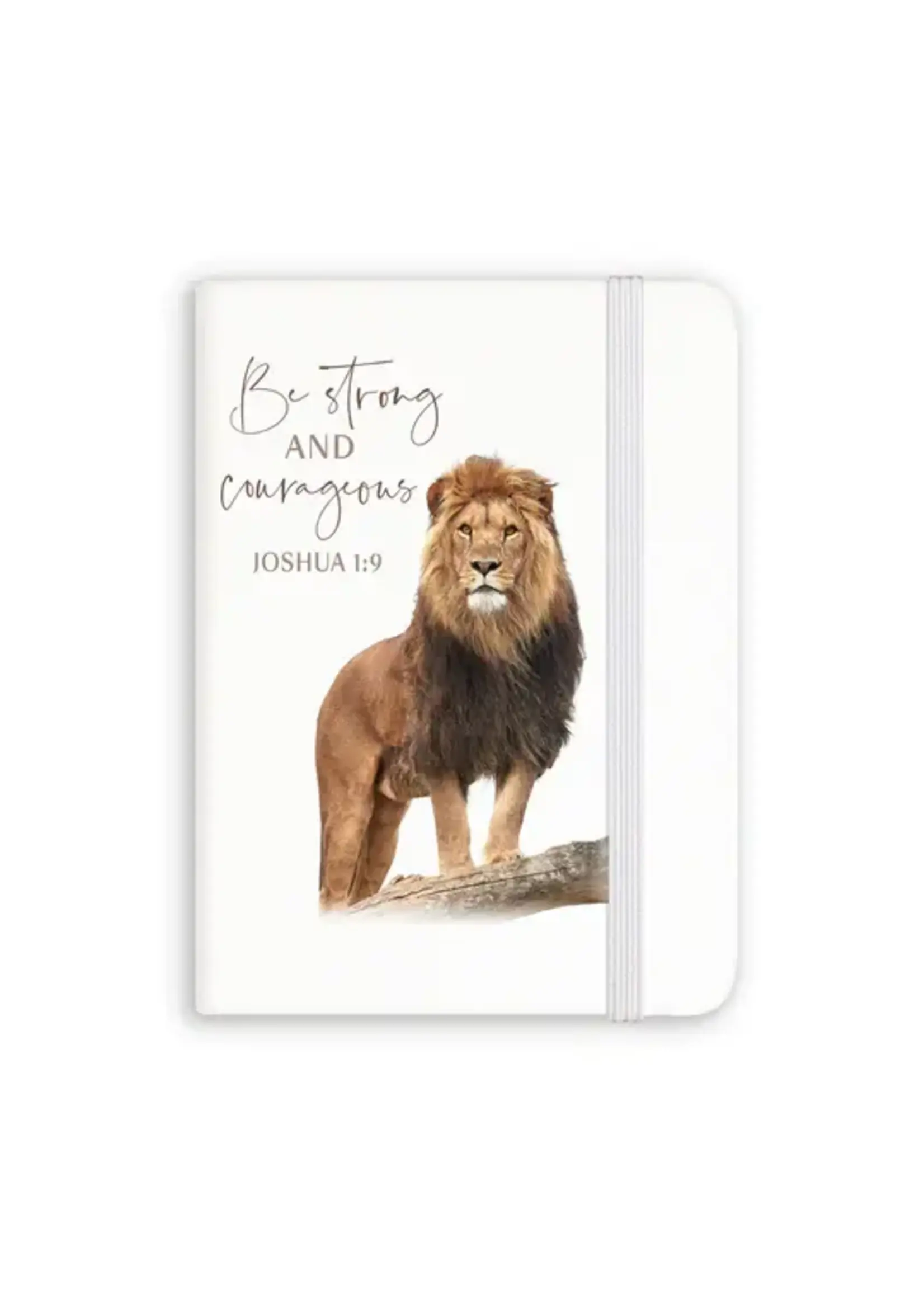 Be Strong and Courageous Notebook