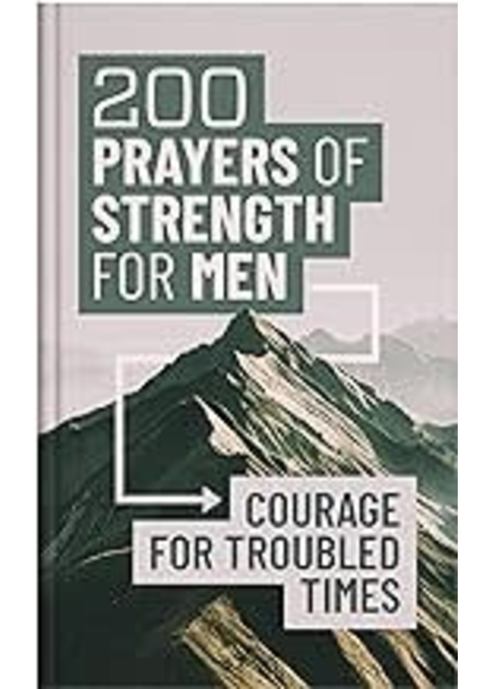 200 Prayers Of Strength For Men