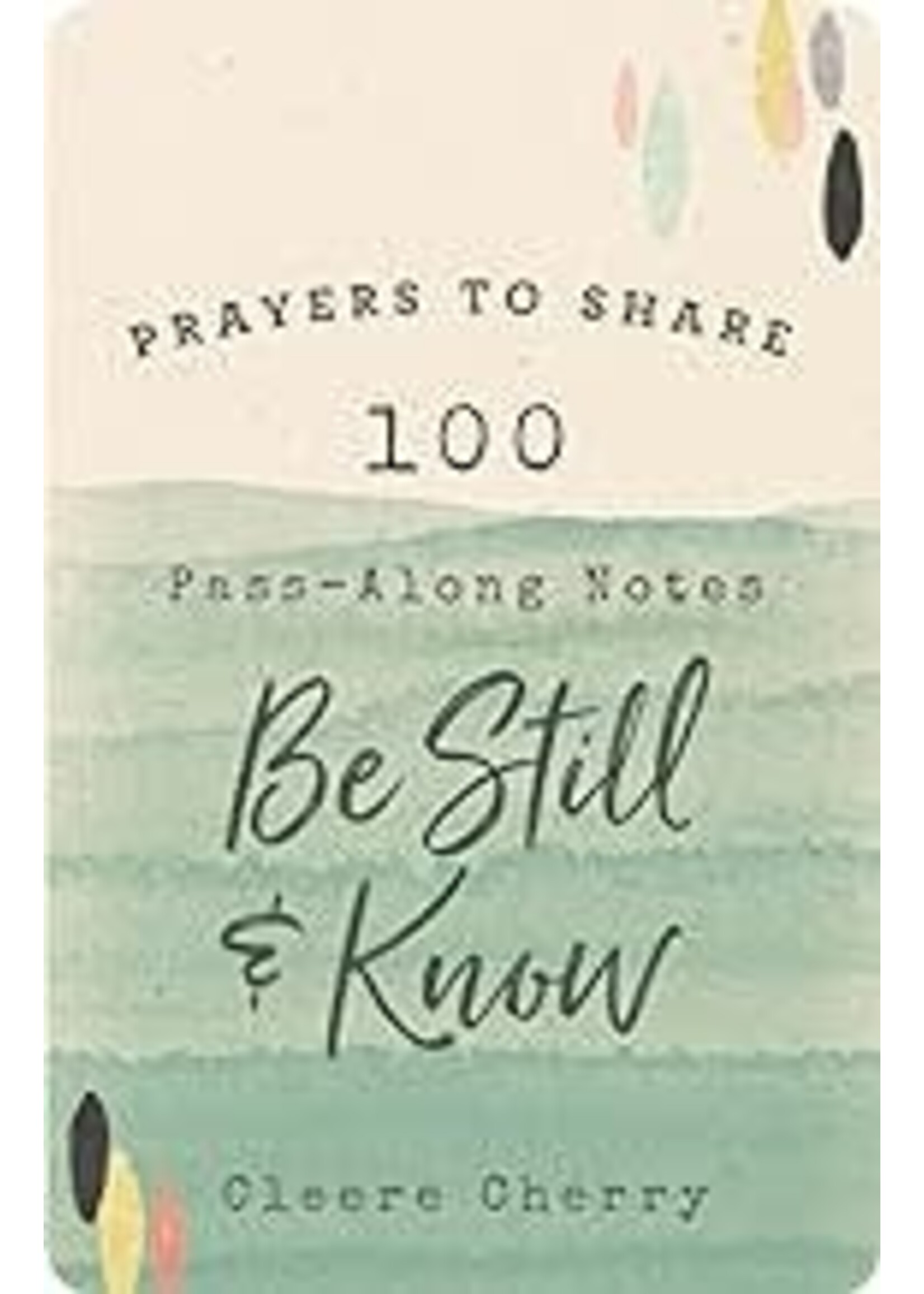 Prayers to Share Be Still & Know