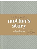 So God Made A Mother's Story
