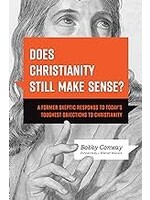 Does Christianity Still Make Sense