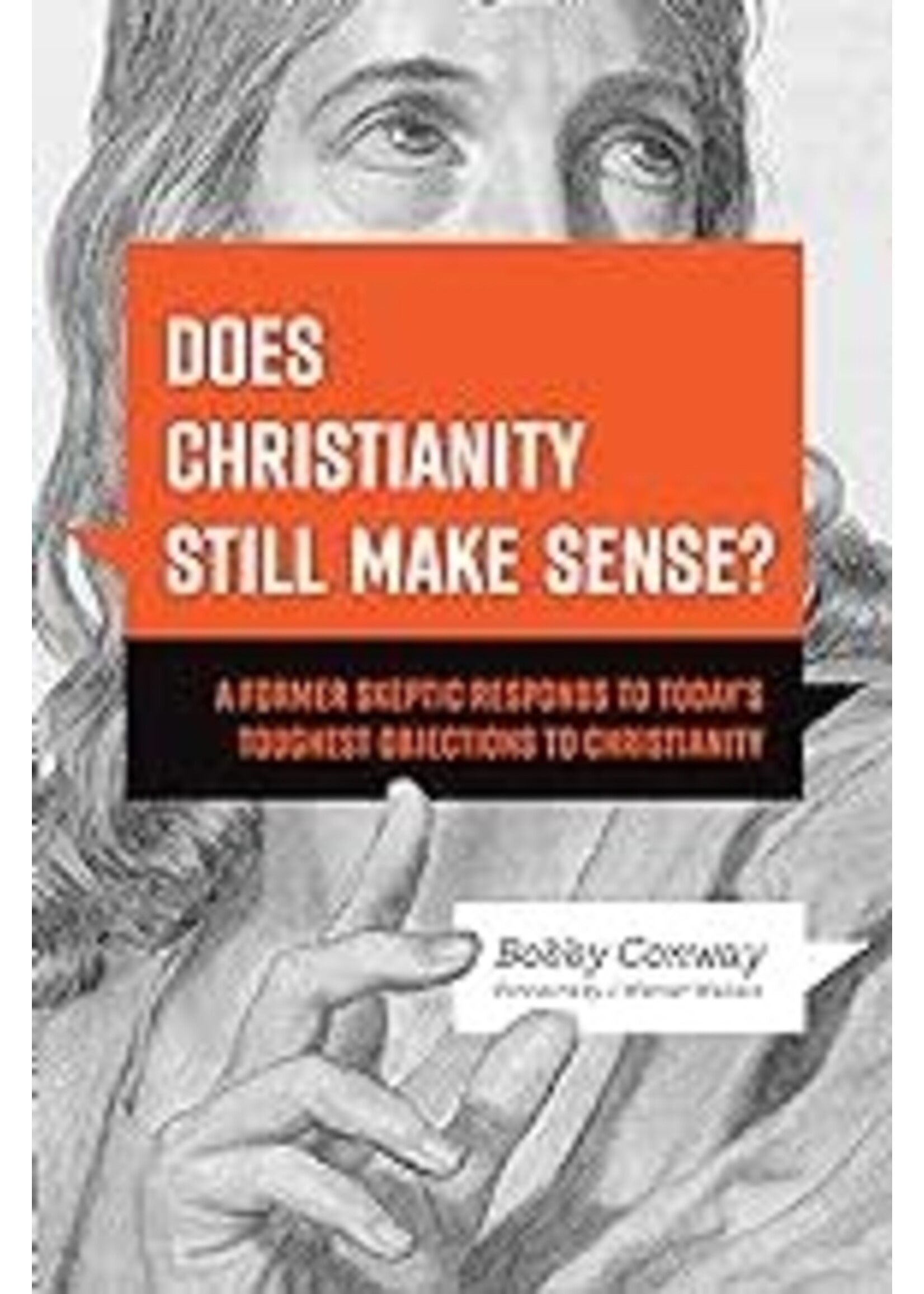 Does Christianity Still Make Sense