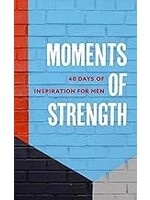 Moments of Strength 40 Days Inspiration Men