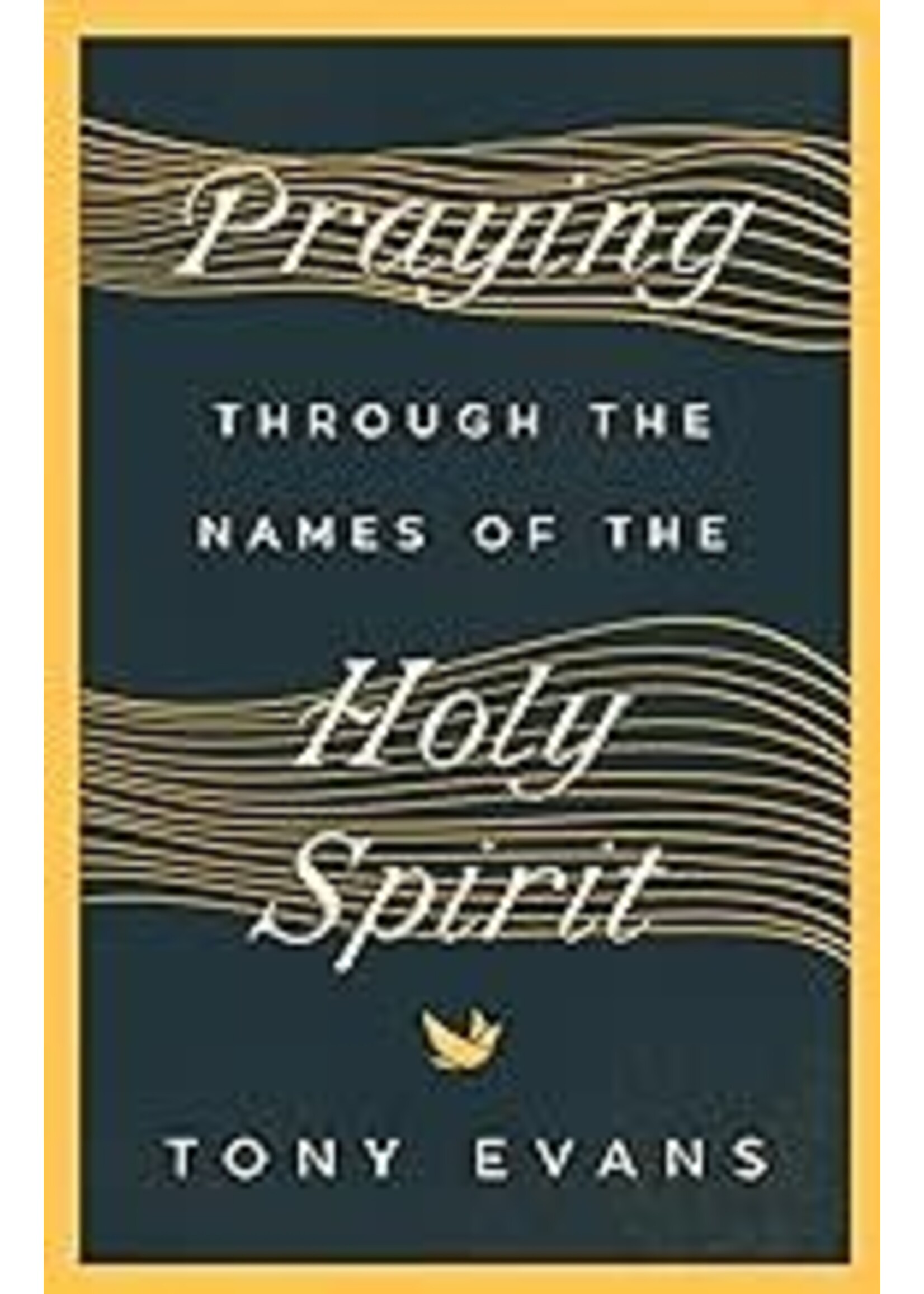 Praying Through the Names of the Holy Spirit